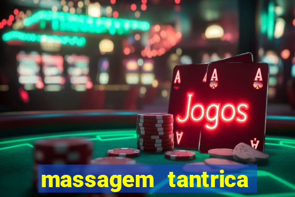 massagem tantrica porto alegre